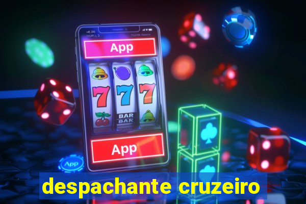 despachante cruzeiro